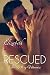 Rescued (The Lottery Winners Book 4)