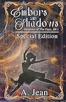 Embers and Shadows: Special Edition (Shadows of The Faye) B0F385XYDH Book Cover
