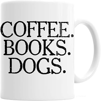 Joyful Moose Dogs Books Coffee 11 oz Mug - Dog Gifts - Mugs For Women