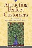 Attracting Perfect Customers: The Power of Strategic Synchronicity