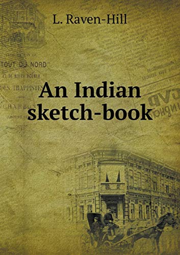 An Indian sketch-book 5519306354 Book Cover