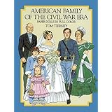 American Family of the Civil War Era Paper Dolls in Full Color (Dover Paper Dolls) by Tom Tierney(1985-04-01)