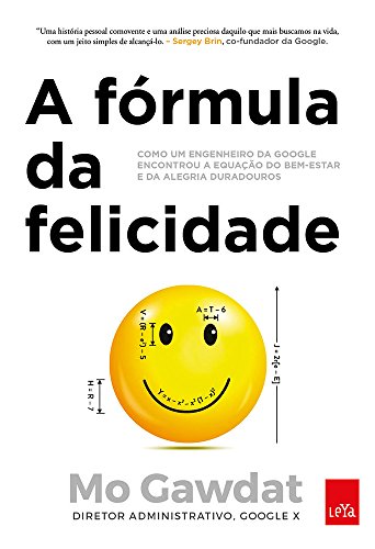 A fórmula da felicidade - slim - Gawdat, Mo