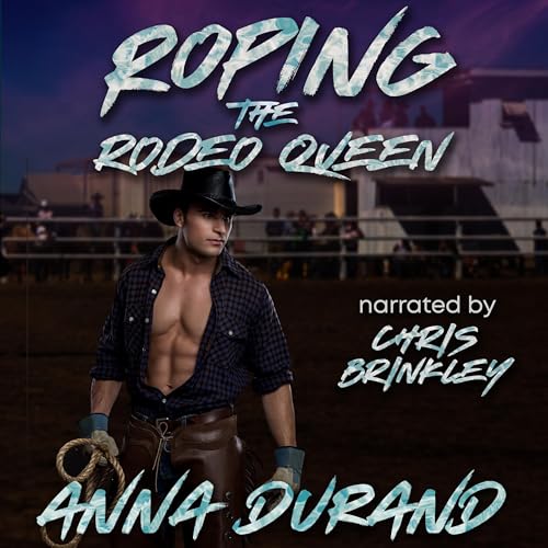 Page de couverture de Roping the Rodeo Queen