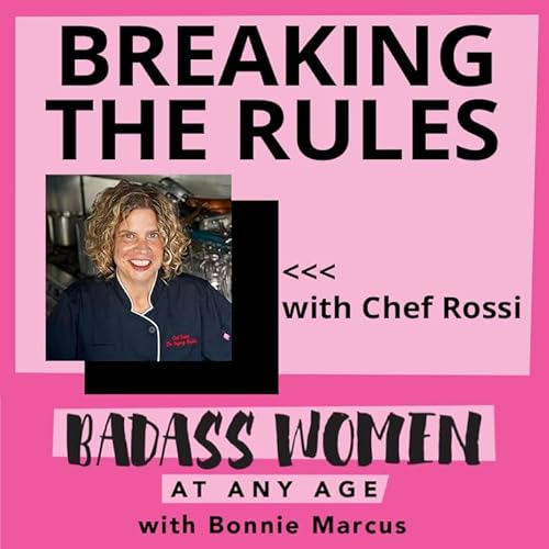 Breaking the Rules with Chef Rossi Podcast Por  arte de portada