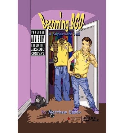 [ BECOMING BGD: A SUPERHERO TAIL ] by Essex, Matthew ( Author) Mar-2012 [ Paperback ]