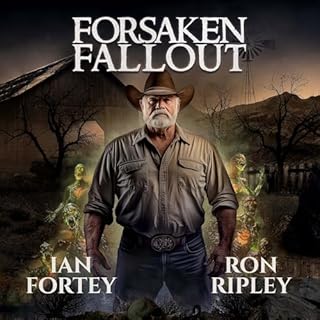 Forsaken Fallout Audiobook By Ian Fortey, Scare Street, Ron Ripley cover art