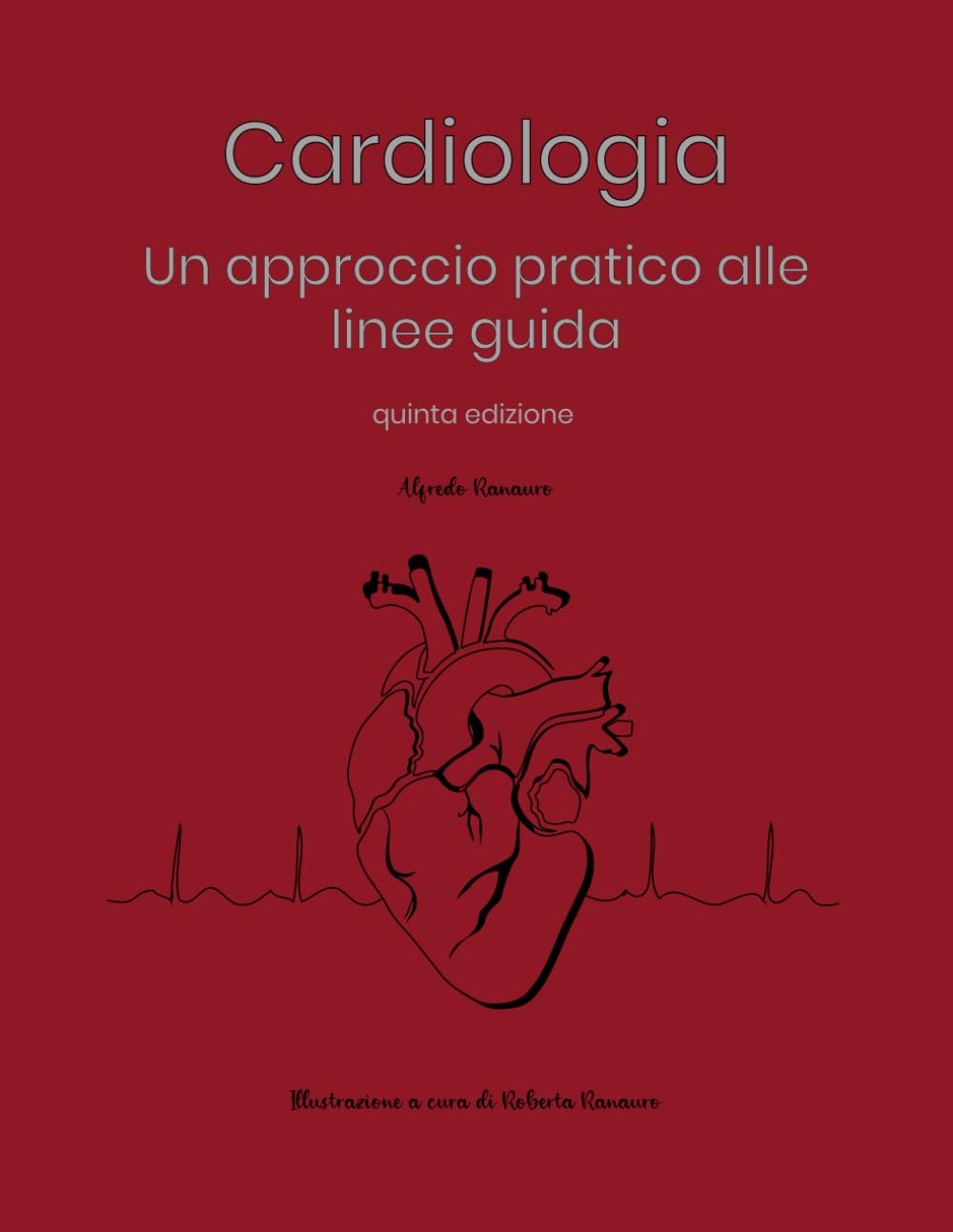 Cardiologia: un approccio pratico alle linee guida