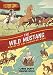 History Comics: The Wild Mustang: Horses of the American West