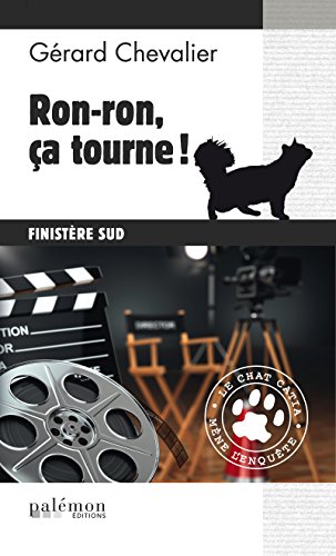 Ron-ron, ça tourne !: Le chat Catia mène l'enquête dans le Sud du Finistère (Le chat Catia mène Livre PDF Gratuit