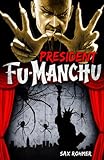 Fu-Manchu: President Fu-Manchu
