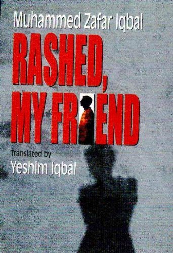 Faisal Rashed Friend Rashed, My Friend: Muhammed Zafar Iqbal: 9789844584136: Amazon.com: Books