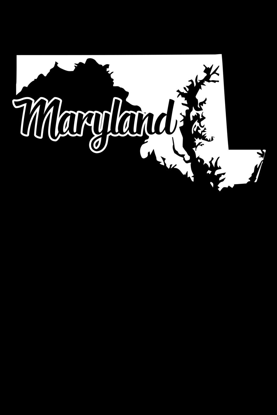 MARYLAND: A Journal, Notepad, or Diary to write down your thoughts. - 120 Page - 6x9 - College Ruled Journal - Writing Book, Personal Writing Space, Doodle, Note, Sketchpad