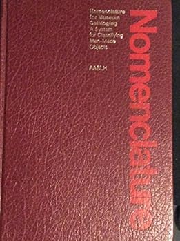 Hardcover Nomenclature for Museum Cataloging: A System for Classifying Man-Made Objects Book