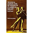 Technical Manual and Dictionary of Classical Ballet (Dover Books on Dance)