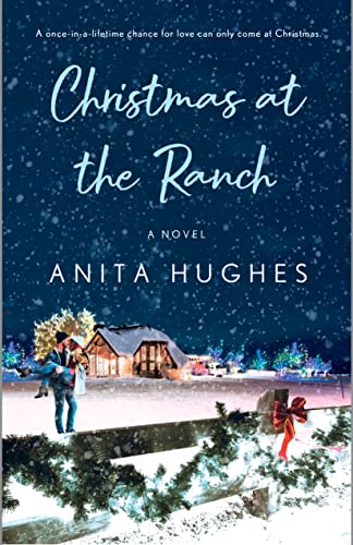 Christmas at the Ranch: A Novel