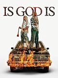 Is God Is
