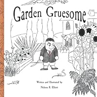 Garden Gruesome 1954790090 Book Cover