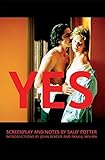 Yes: Screenplay and Notes (Shooting Script)