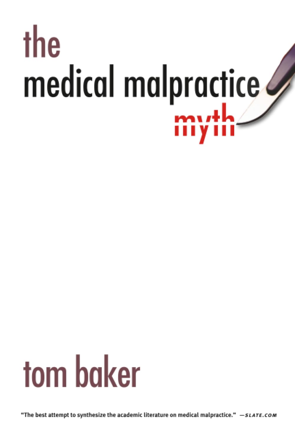 The Medical Malpractice Myth