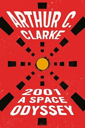 2001: A Space Odyssey (Space Odyssey Series)