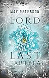 Lord of the Last Heartbeat: A Fantasy Romance Novel (The Sacred Dark Book 1)