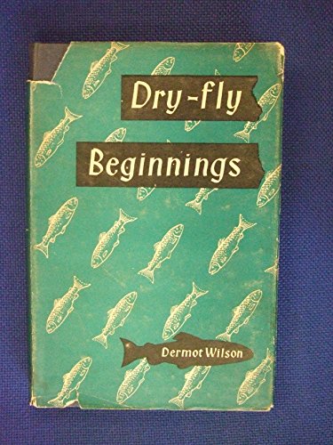 Dry-Fly Beginnings