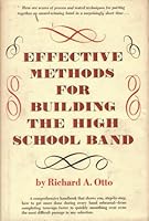 Effective methods for building the high school band 0132442698 Book Cover
