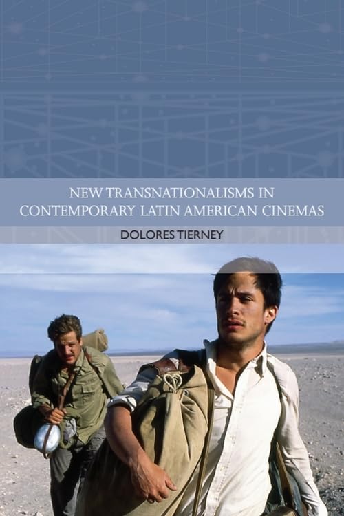 New Transnationalisms in Contemporary Latin American Cinemas ouvrage académique de référence