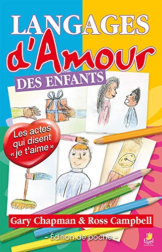 Langages d'amour des enfants. Les actes qui disent Je t'aime