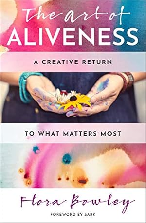 Book cover The Art of Aliveness: A Creative Return to What Matters Most (Hierophant Creative Healing)