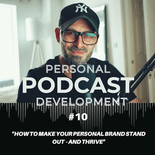 How to make your personal brand stand out and thrive