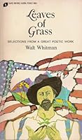 Leaves of Grass: Selections From a Great Poetic Work B004LL047S Book Cover