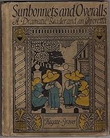 Sunbonnets and Overalls B09WSBZ7CJ Book Cover