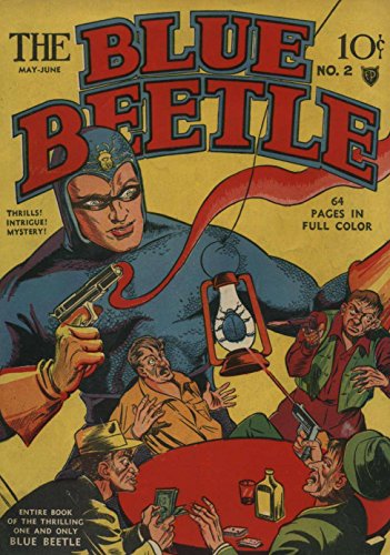 The Blue Beetle - Issue 002 (Golden Age Rare Vintage Comics Collection (With Zooming Panels) Book 2)