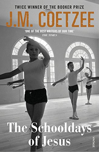 The Schooldays Of Jesus: Coetzee J M (Jesus Trilogy, 2)