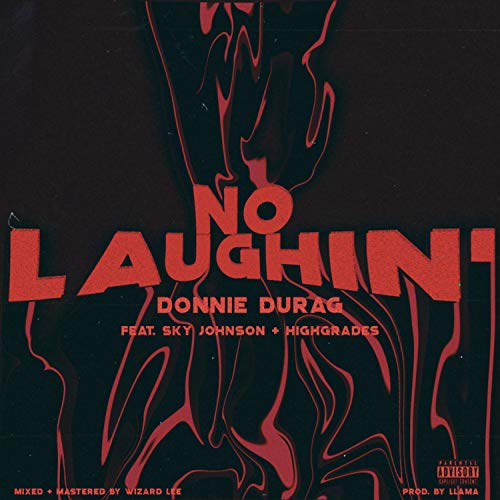 No Laughin' [Explicit]