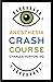 Anesthesia Crash Course