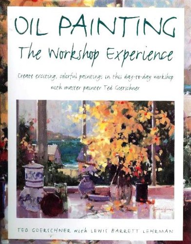 Oil Painting: The Workshop Experience