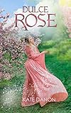  Dulce Rose: Las Flores de Wadlow II