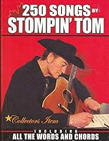 250 Songs By Stompin' Tom Connors 0973817100 Book Cover