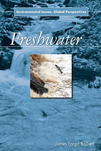 Freshwater: Environmental Issues, Global Perspectives
