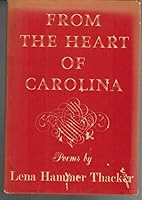 From the Heart of Carolina: Poems B000JK68GQ Book Cover