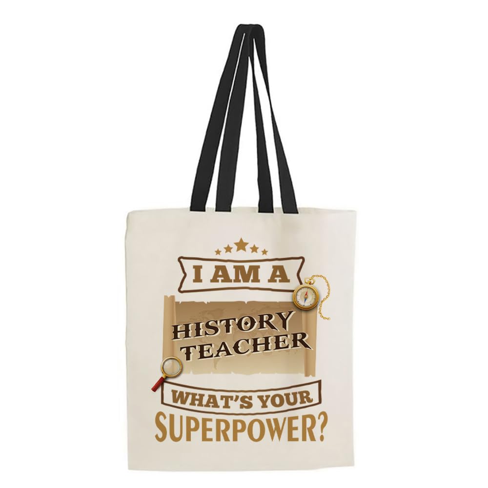 Getagift I Am A History Teacher Whats Your Superpower?, Teacher Appreciation Gift, Reusable Bag, Shopping Bag, Tote Bag. (Black Handle)