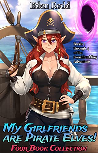 Book cover for My Girlfriends Are Pirate Elves!: Four Collection