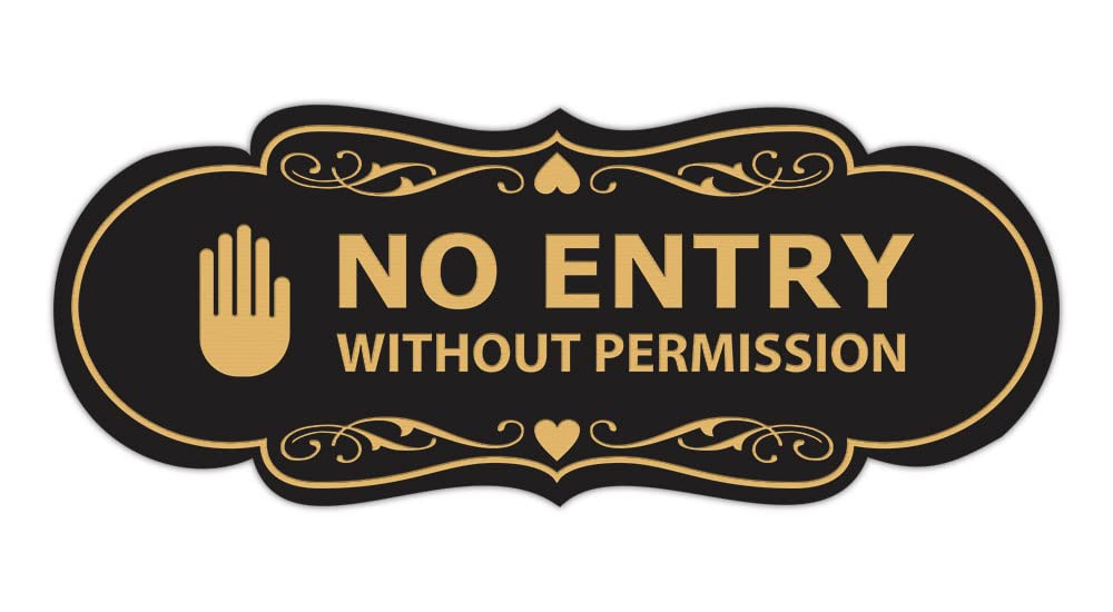 Signs ByLITA Designer No Entry Without Permission Sign (Black Gold) - Large 1 Pack