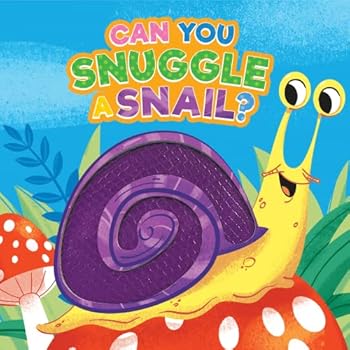 Board book Can You Snuggle a Snail? - Children's Sensory Board Book with Touch and Feel Trails Book