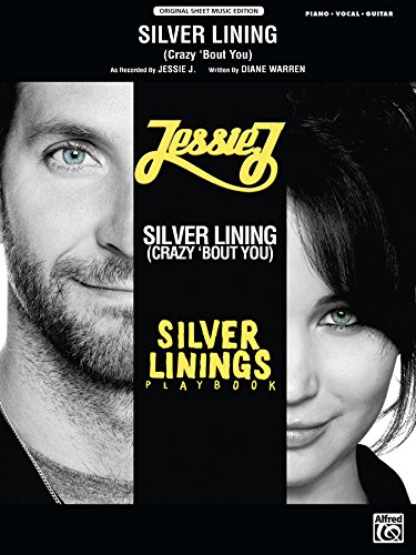 Silver Lining (Crazy 'Bout You) (from Silver Linings Playbook): Piano/Vocal/Guitar Original Sheet Music Edition (Piano/Vocal/Guitar)