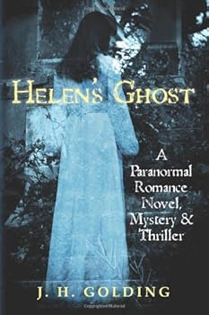 Paperback Helen's Ghost: A Paranormal Romance Novel, Mystery & Thriller Book