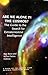 Are We Alone In The Cosmos? The Guide To The Search For Extraterrestrial Intelligence